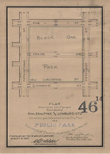 Plan, Plan showing the lot of ground bounded by 51st, 52nd, Pine and Lombard Sts. as authorized to be placed on the City Plan as a public park [Black Oak Park] [Ordinance April 8, 1902; survey returned April 28, 1902; confirmed Aug. 4, 1902]
