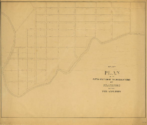 Plan, Plan of the Fifth Section of the regulations of Frankford, 23rd Ward, Philadelphia [No dates or signatures]