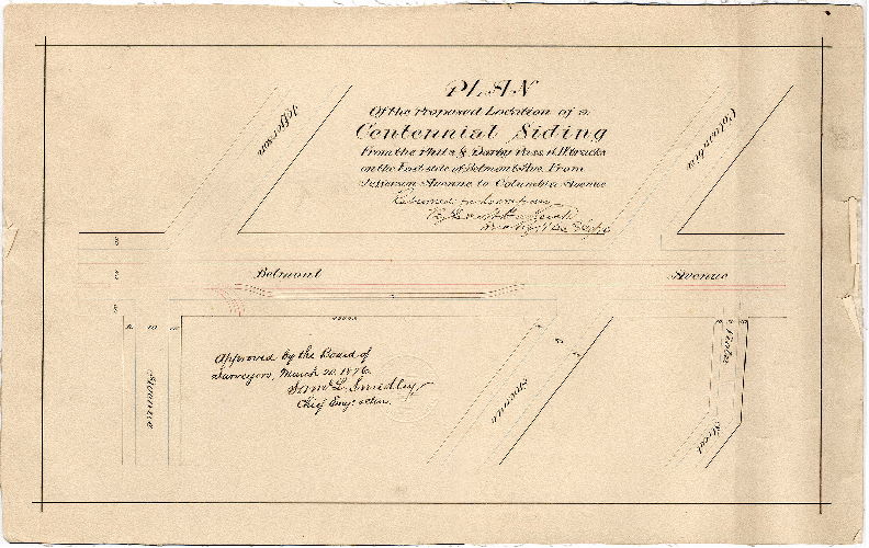 Plan, Plan of proposed location of a Centennial siding from the Phila. & Darby Pass. R.W. tracks on the east side of Belmont Ave. from Jefferson Avenue to Columbia Avenue [Approved by Board of Surveyors March 20, 1876]