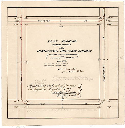 Plan, Plan showing ;proposed extension of the Continental Passenger Railway (Seventeenth and Nineteenth and Eighteenth and Twentieth), Aug. 1879 [Approved by Board of Surveyors Aug. 18, 1879]