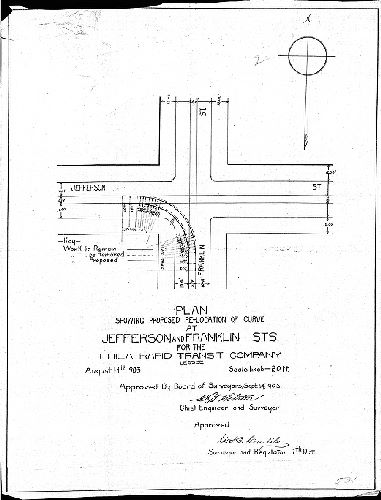 Plan, Plan showing proposed re-location of curve at Jefferson and Franklin Sts. for the Phila. Rapid Transit Company, Lessee [Approved by Board of Surveyors Sept. 14, 1903] 