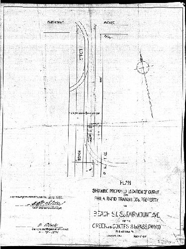 Plan, Plan showing proposed location of curve into Phila. Rapid Transit Co's. property on Beach St. s[outh] of Fairmount Ave. for the Green and Coates Sts. Pass. Rwy. Co., Philadelphia, Pa.. for the Phila. Rapid Transit Company, Lessee [Approved by Board of Surveyors July 6, 1903] 