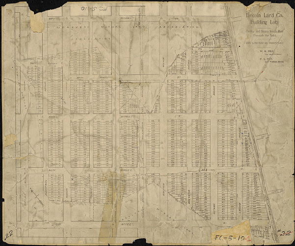 Plan, Lincoln Land Co. Building Lots. Trolley and Steam Roads Run Through the tract. Five-Cent Fare on Trolley Cars. W. G. Hill, on the premises. P. L. Hill, 8[__?] Walnut Street. 